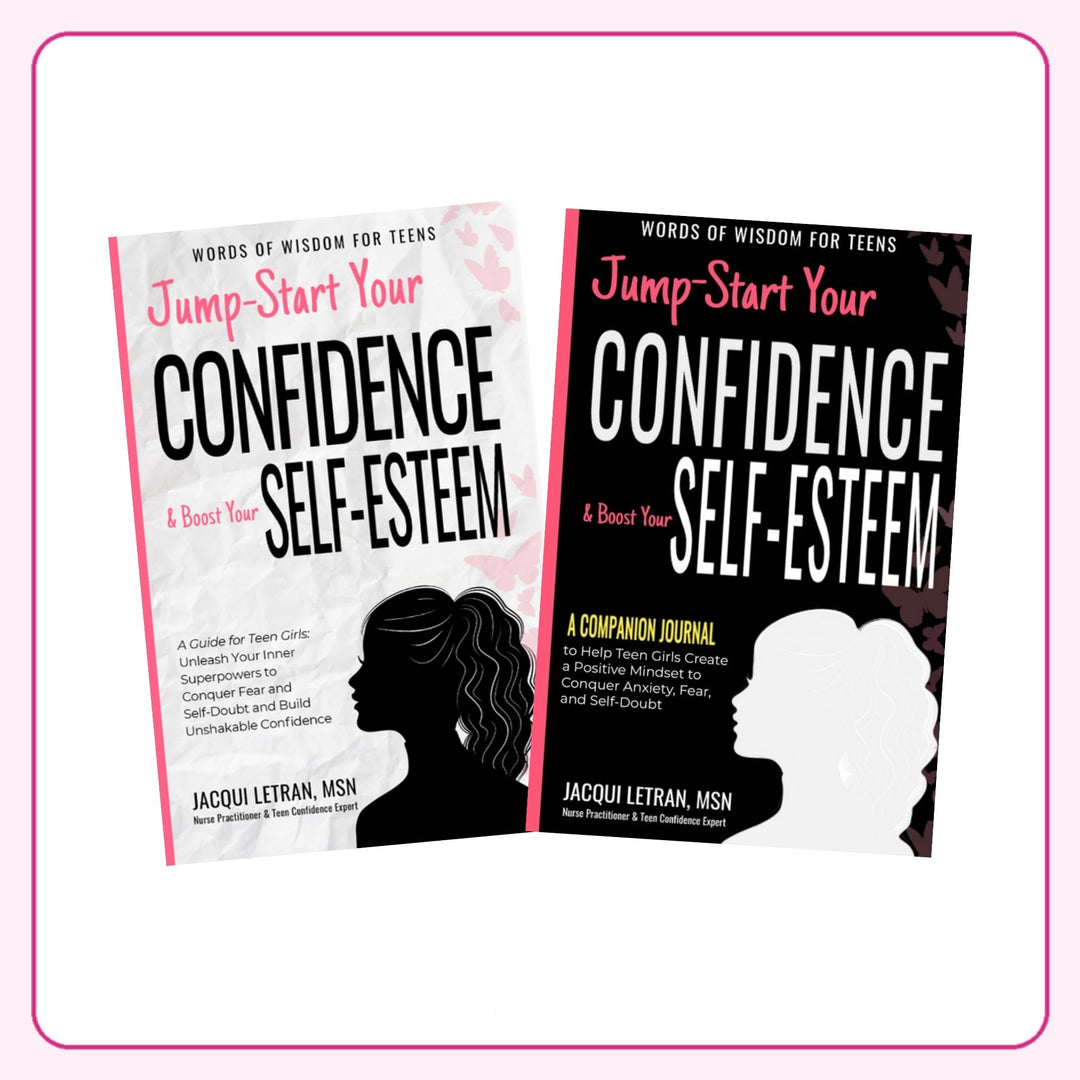 Jump-Start Your Confidence & Boost Your Self-Esteem book and journal toolkit for teen girls by Jacqui Letran, MSN