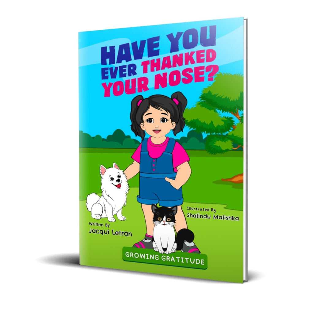 Hardcover book titled Have You Ever Thanked Your Nose? for children aged birth to 7, featuring colorful illustrated cover