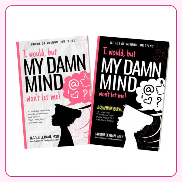 I would, but MY DAMN MIND won't let me! for Teen Girls (Book & Journal Toolkit)