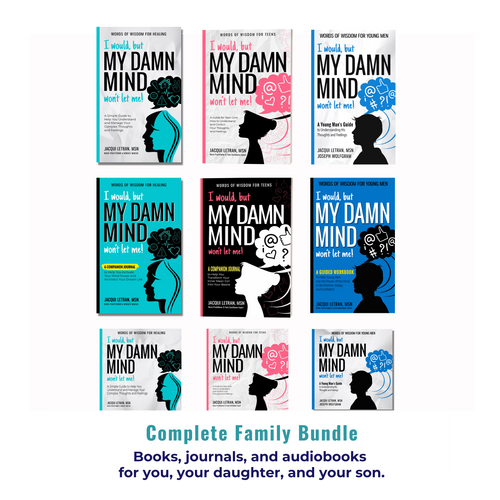 I would but my damn mind wont let me self help book and journal for families - adults, teen girls, and teen boys