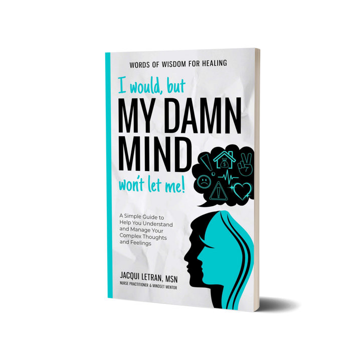 i would but my damn mind wont let me! self help book for adults