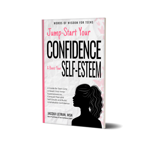 Jump-start your confidence and boost your self esteem book for teen girls