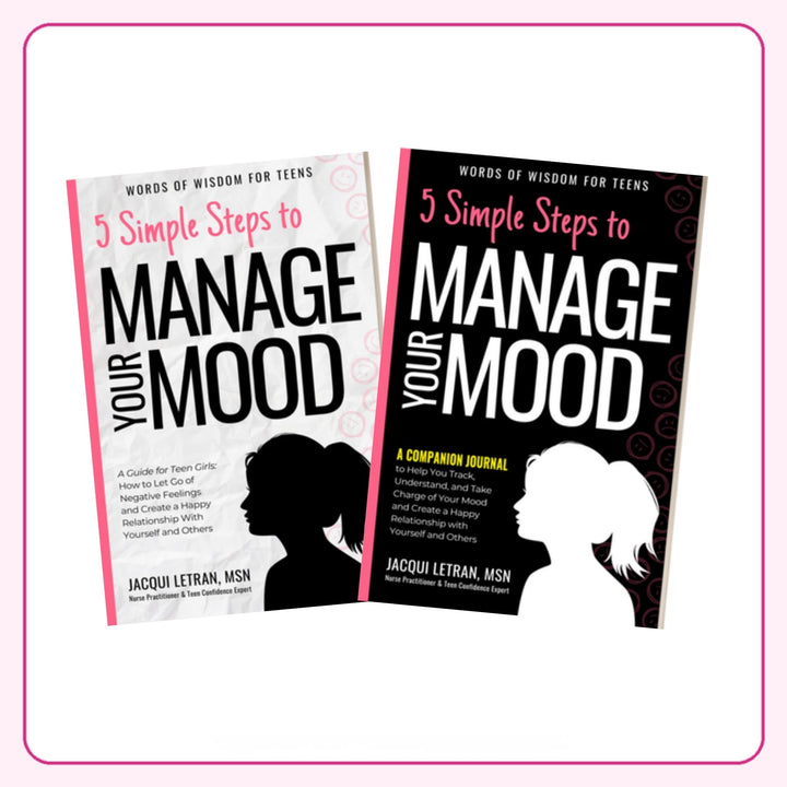 5 Simple Steps to Manage Your Mood book and journal toolkit for teen girls by Jacqui Letran