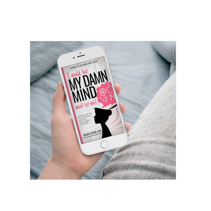 Close-up of the eBook cover of: Teen Girls: I would, but MY DAMN MIND won't let me! 
